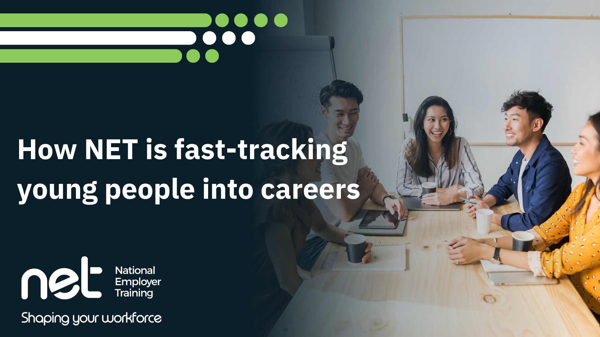 How NET is fast-tracking young people into careers. National Employer Training logo bottom left.